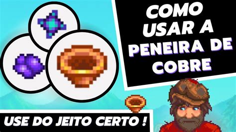 peneira de cobre stardew valley.